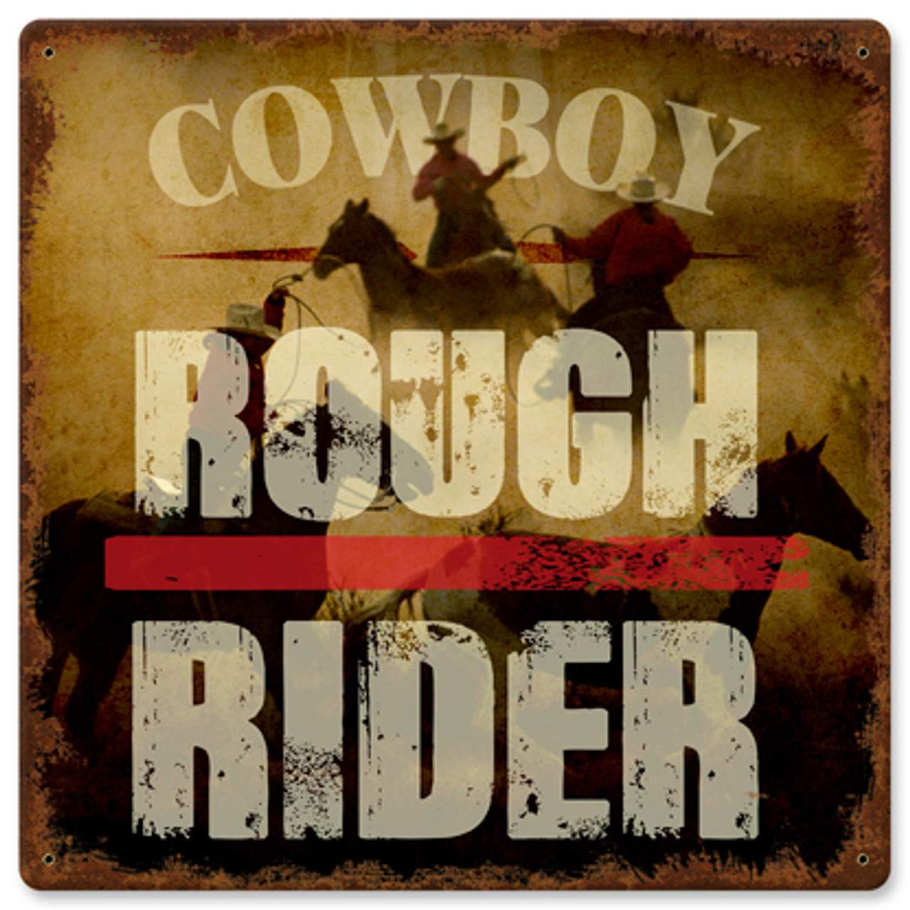 Cowboy Rough Rider Metal Sign 12 x 12 Inches