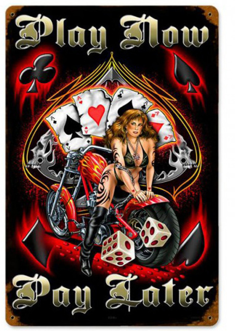 Play Now Pay Later Pinup Metal Sign 12 x 18 Inches