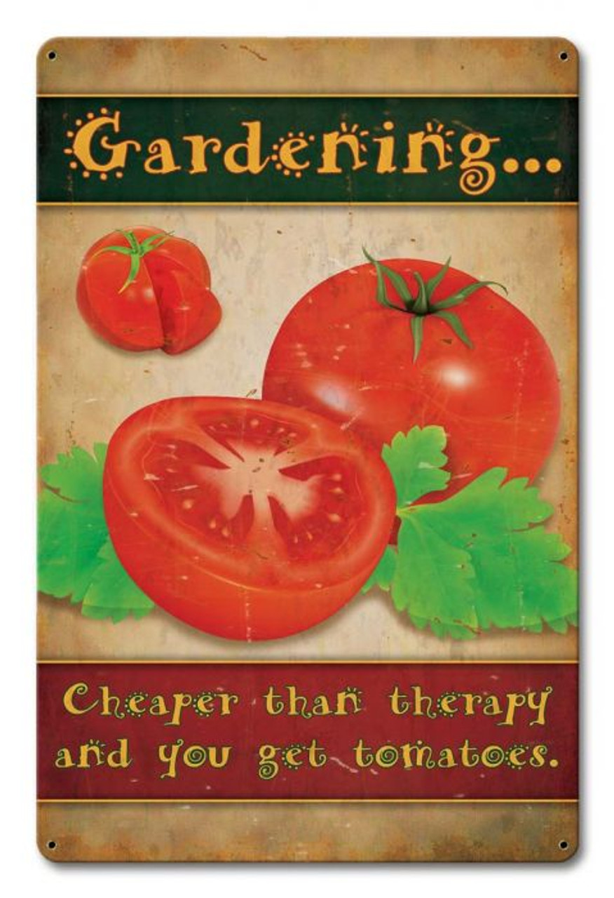 Gardening Cheaper Than Therapy Metal Sign 12 x 18 Inches
