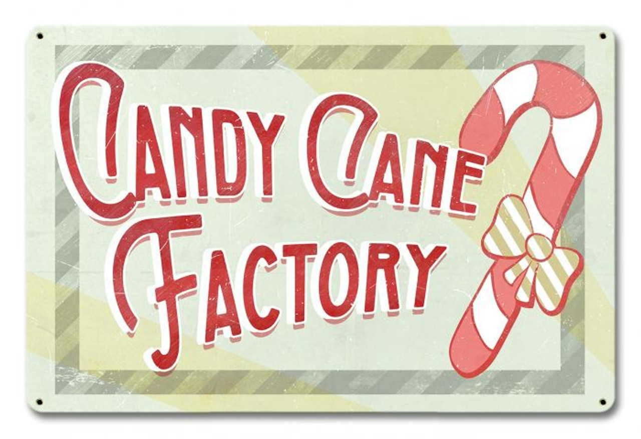 Candy Cane Factory Metal Sign 18 x 12 Inches