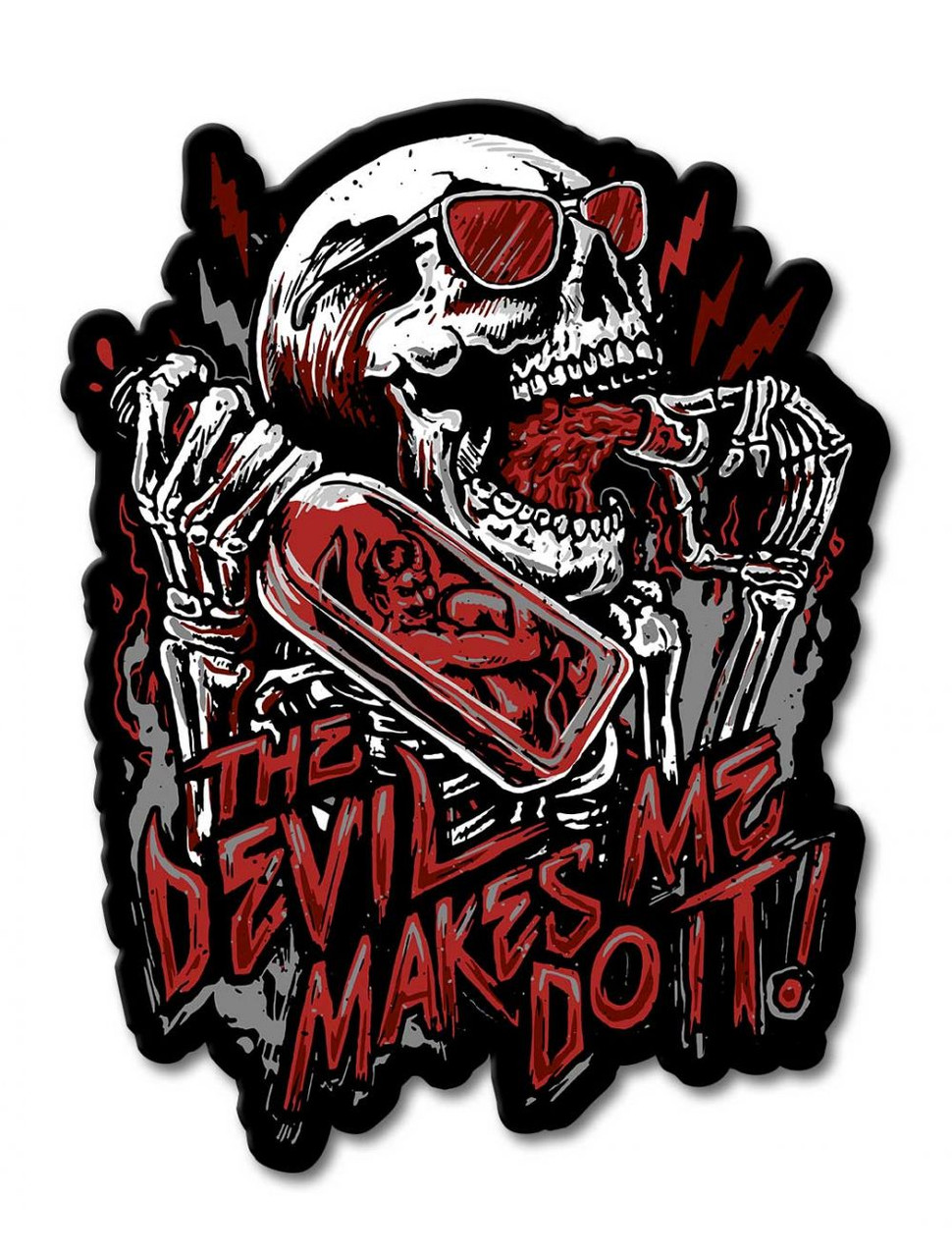 Devil Made Me Do It Metal Sign 13 x 17 Inches