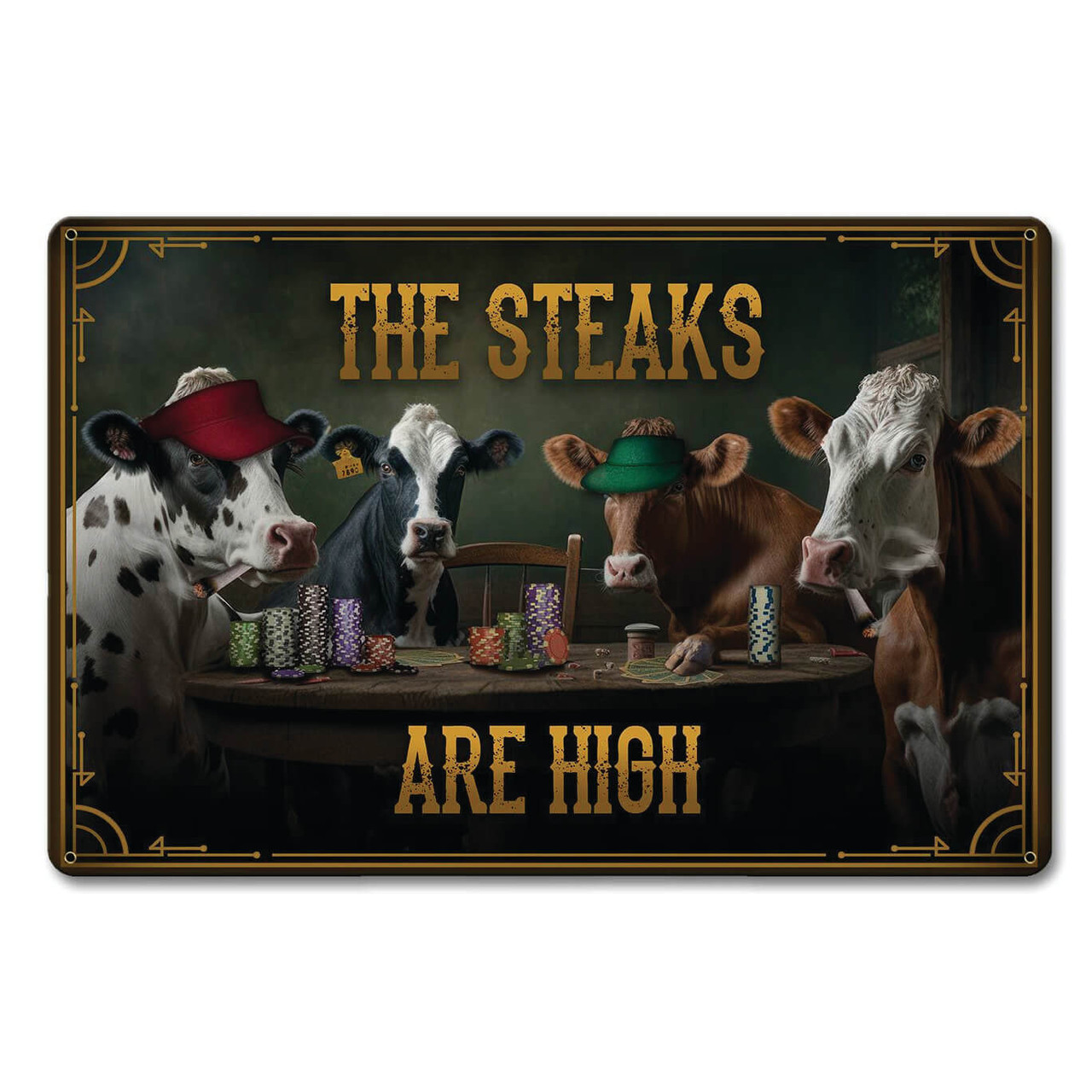 Steaks Are High Metal Sign 18 x 12 Inches
