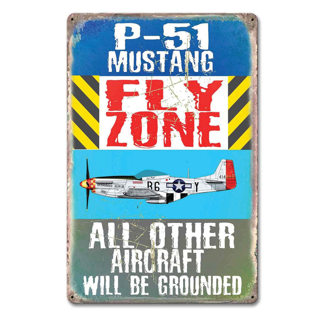 P-51 Mustang Fly Zone Metal Sign 12 x 18 Inches