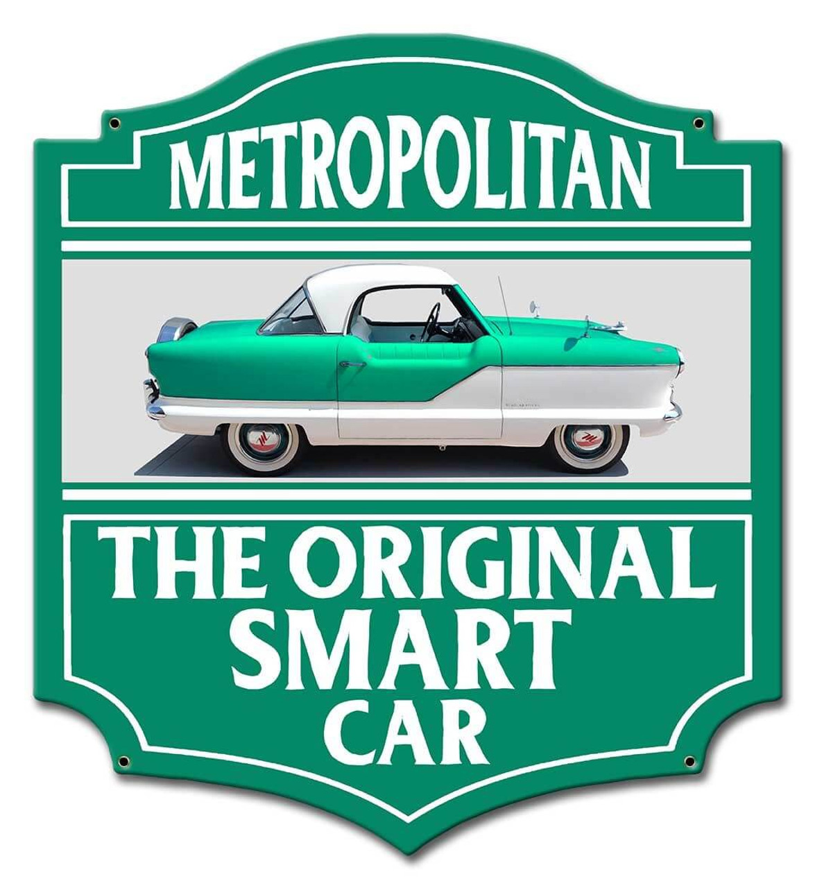 Metropolitan Original Smart Car Metal Sign 14 x 15 Inches