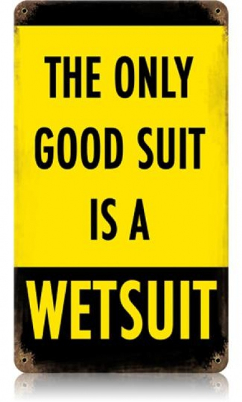 Vintage Wetsuit Metal Sign 8 x 14 Inches