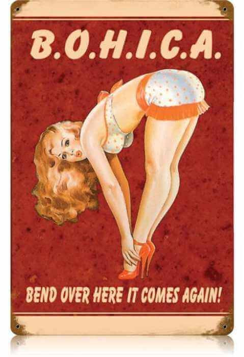 Vintage BOHICA  - Pin-Up Girl Metal Sign  12 x 18 Inches