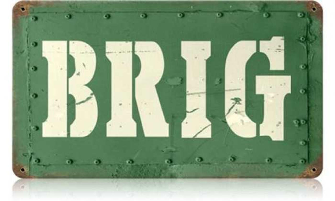 Retro Brig Metal Sign 14 x 8 Inches