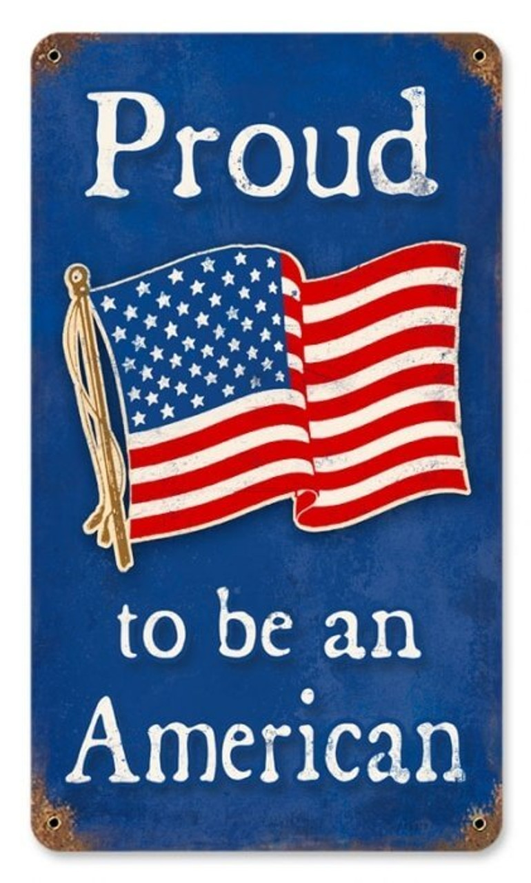 Vintage Proud American Metal Sign 8 x 14 Inches