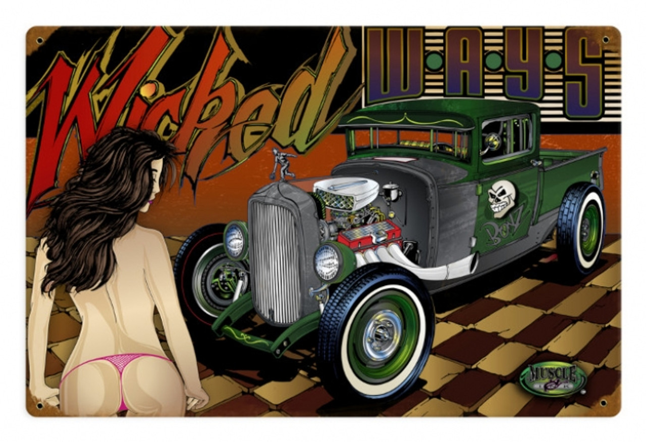 Vintage Rat Rod Wicked Ways  - Pin-Up Girl Metal Sign  18 x 12 Inches