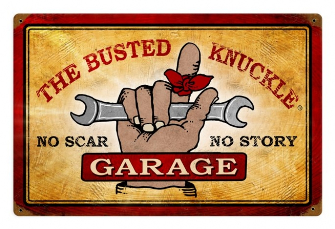 Vintage  Busted Knuckle Garage Tin Sign 18 x 12 Inches