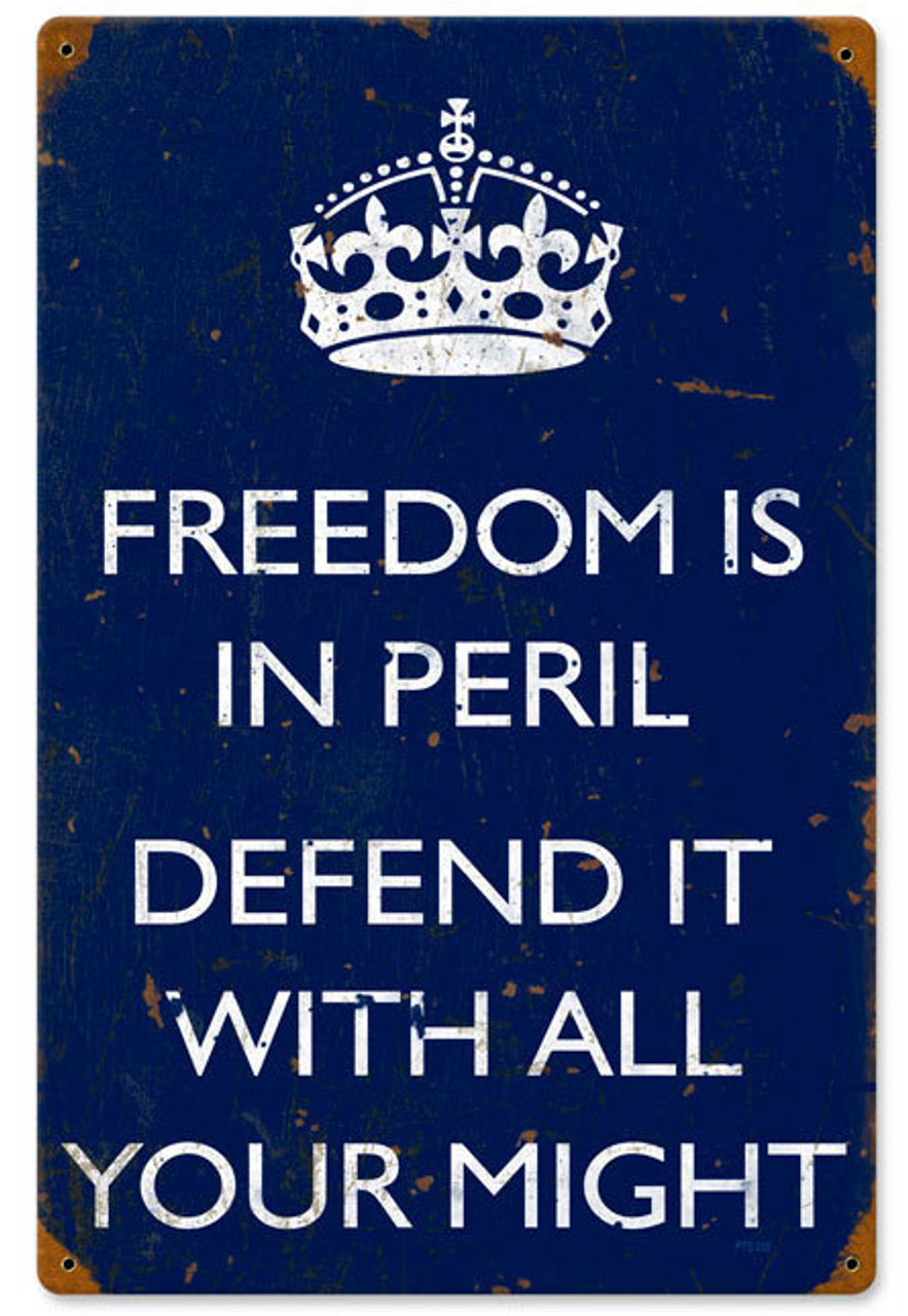Retro Freedom is in Peril Metal Sign 12 x 18 Inches