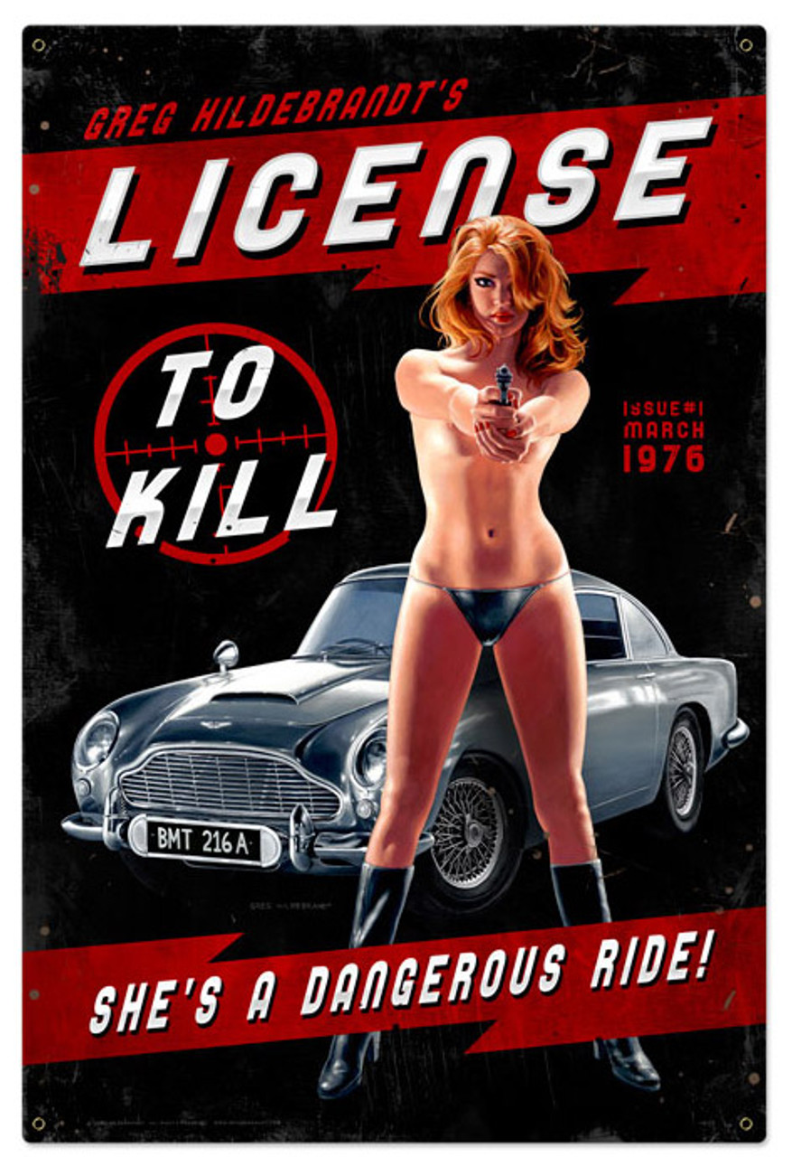 License to Kill Metal Sign 24 x 36 Inches