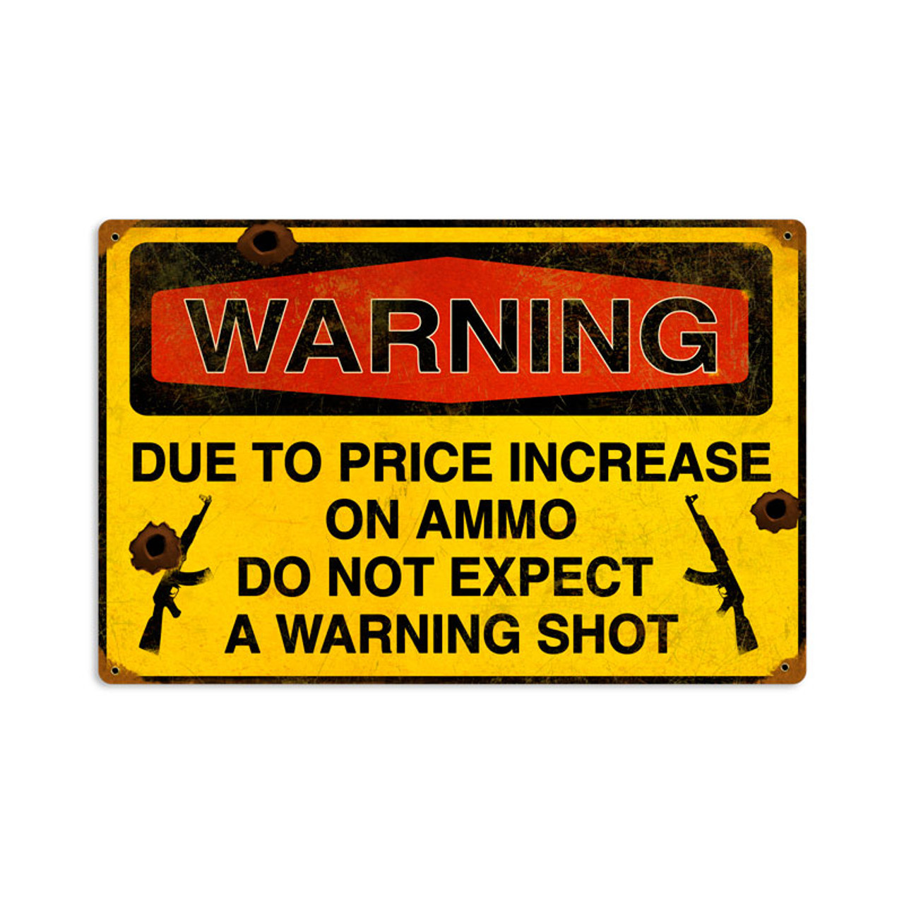 Warning Shot Vintage Metal Sign 18 x 12 Inches