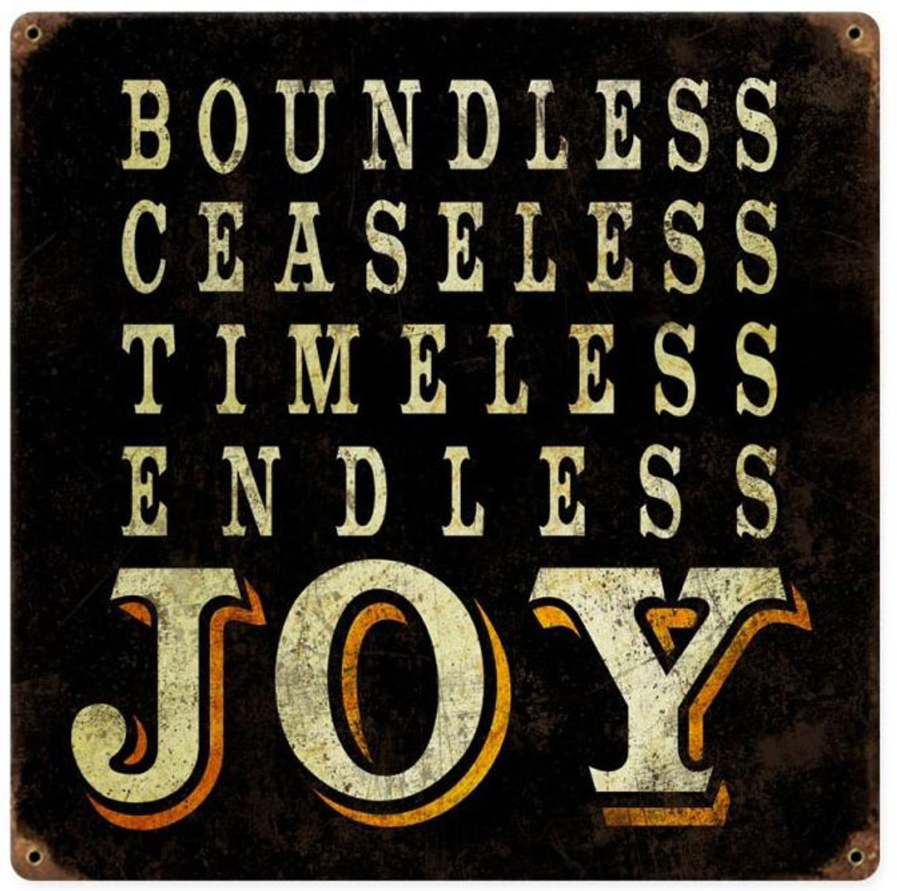 Endless Joy Vintage Metal Sign   12 x 12 Inches