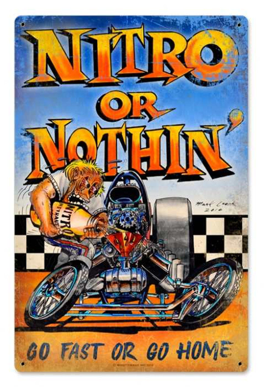 Vintage Nitro or Nothing Metal Sign 12 x 18 Inches