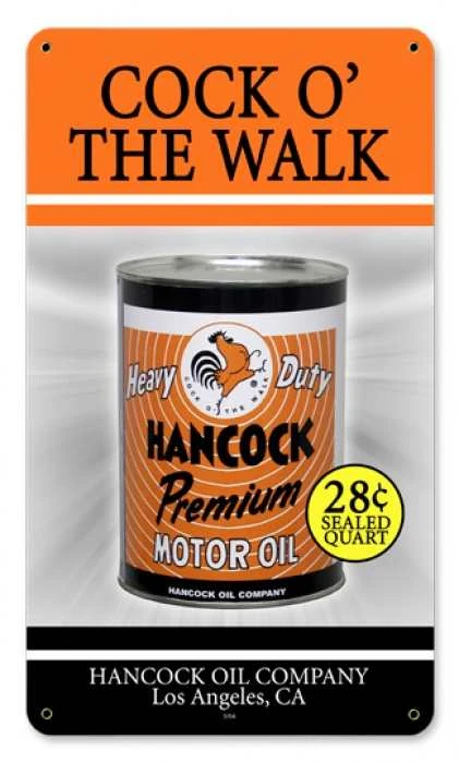 Vintage Hancock Oil metal sign 8 x 14 inches with Cock O' the Walk slogan, silver Hancock Premium Motor Oil can and rooster logo