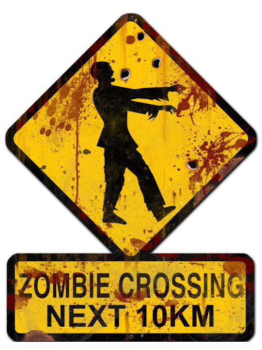 Zombie Crossing Next 10 km Custom Shape Metal Sign 25 x 20 Inches