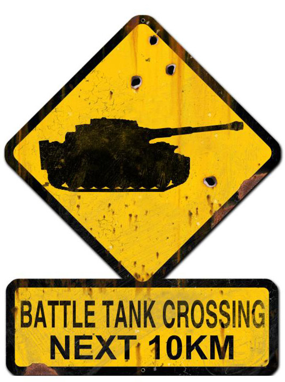 Battle Tank Crossing Next 10 km Custom Shape Metal Sign 25 x 20 Inches
