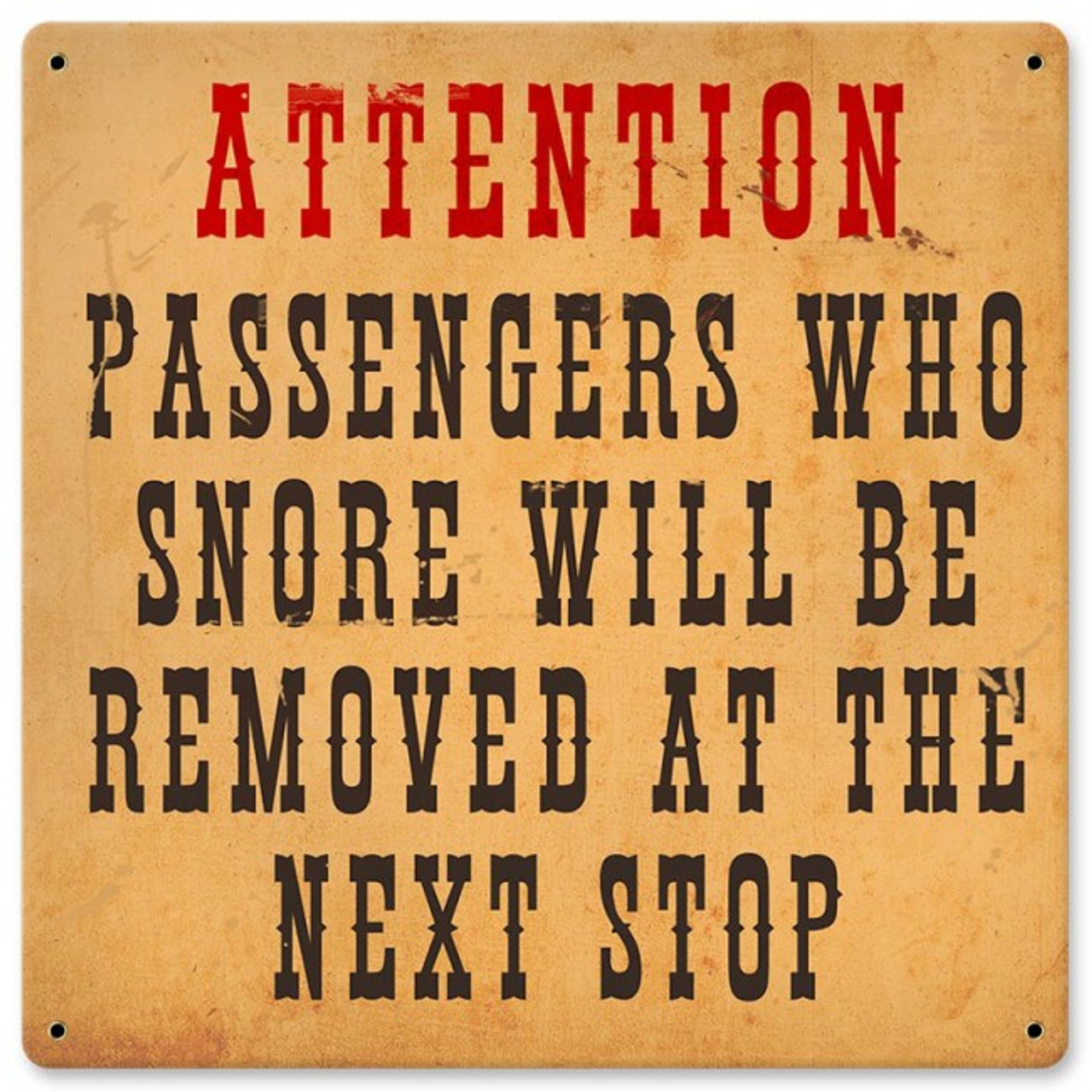 Attention Passengers Metal Sign 12 x 12 Inches