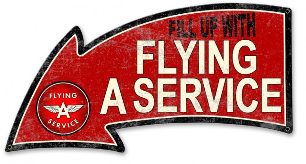 Fill Up With Flying A Service Arrow Metal Sign 26 x 14 Inches