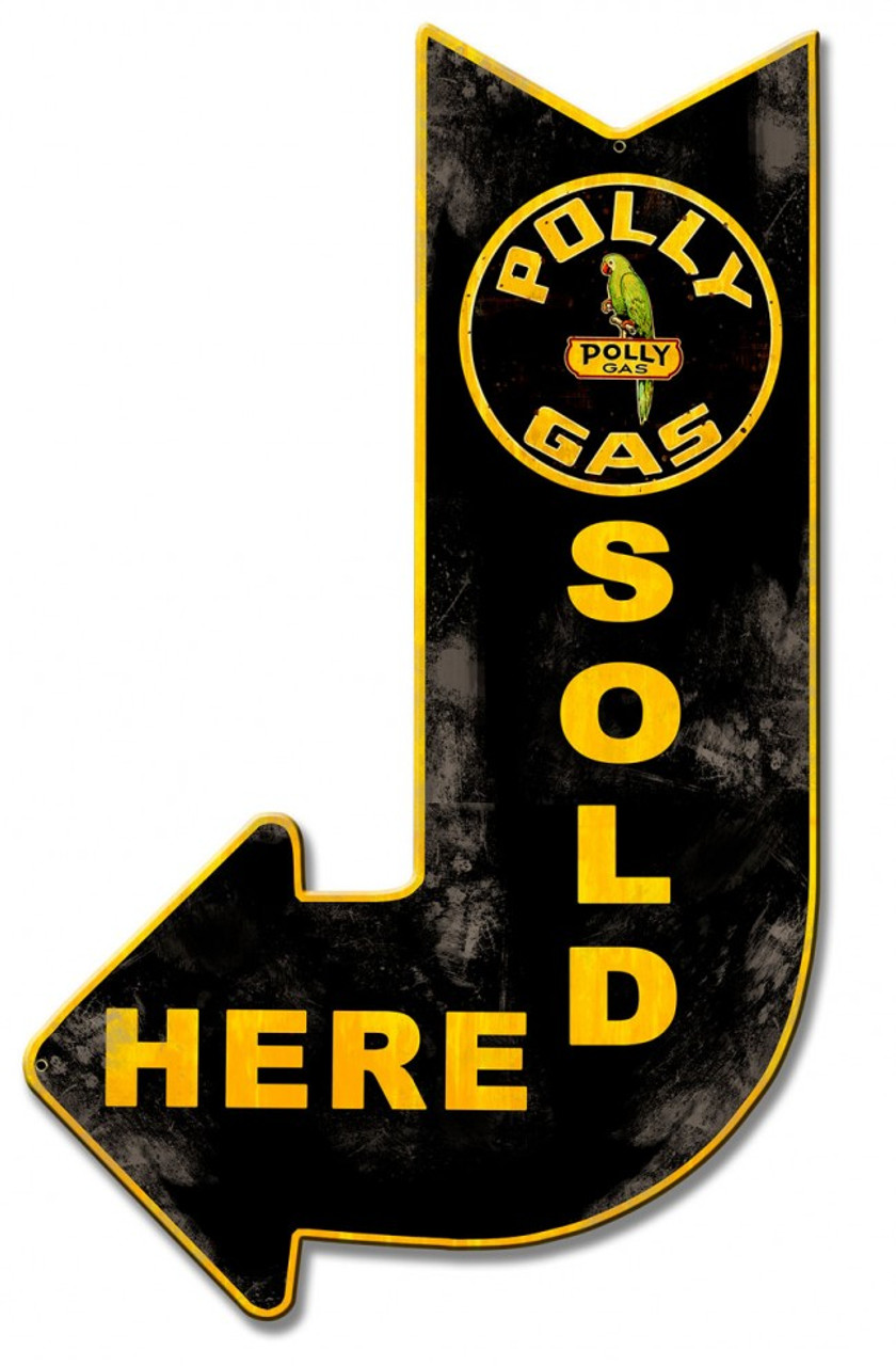 Polly Gas Sold Here Arrow Metal Sign 15 x 24 Inches