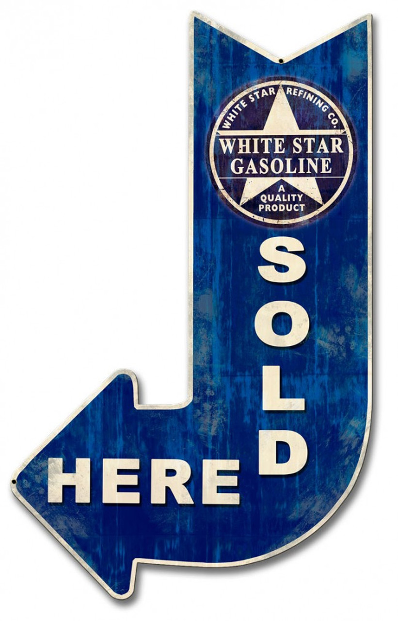 White Star Gasoline Sold Here Arrow Metal Sign 15 x 24 Inches