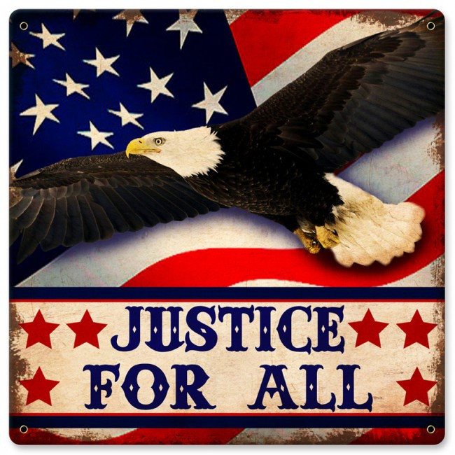 Justice For All metal sign with flying bald eagle over waving American flag, navy blue lettering and four red stars, 12 x 12 inches