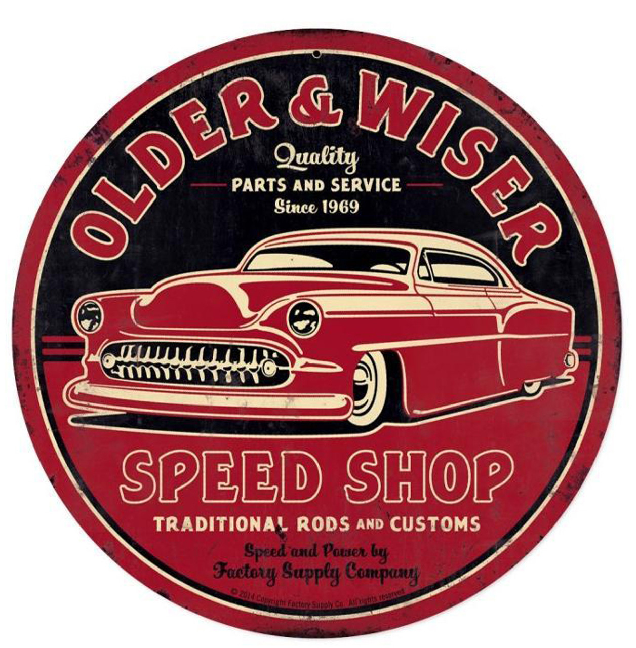 Older And Wiser Speed Shop Metal Sign 14 x 14 Inches