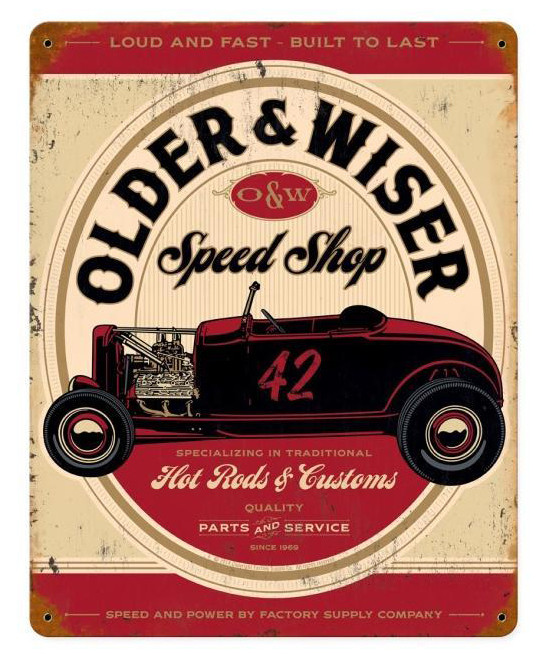 Older And Wiser Speed Shop Vintage Red Metal Sign 12 x 15 Inches