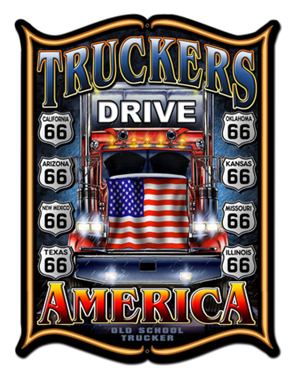 Truckers Drive America Metal Sign 24 x 33 Inches