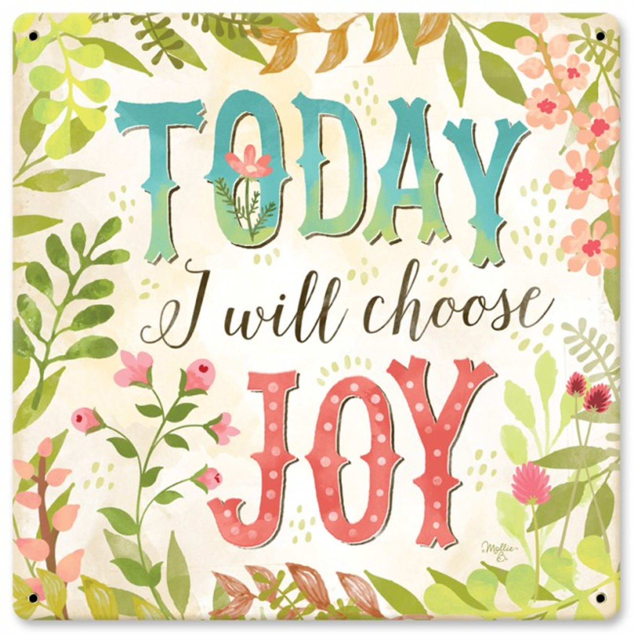 Today I Will Choose Joy Sign 12 x 12 Inches