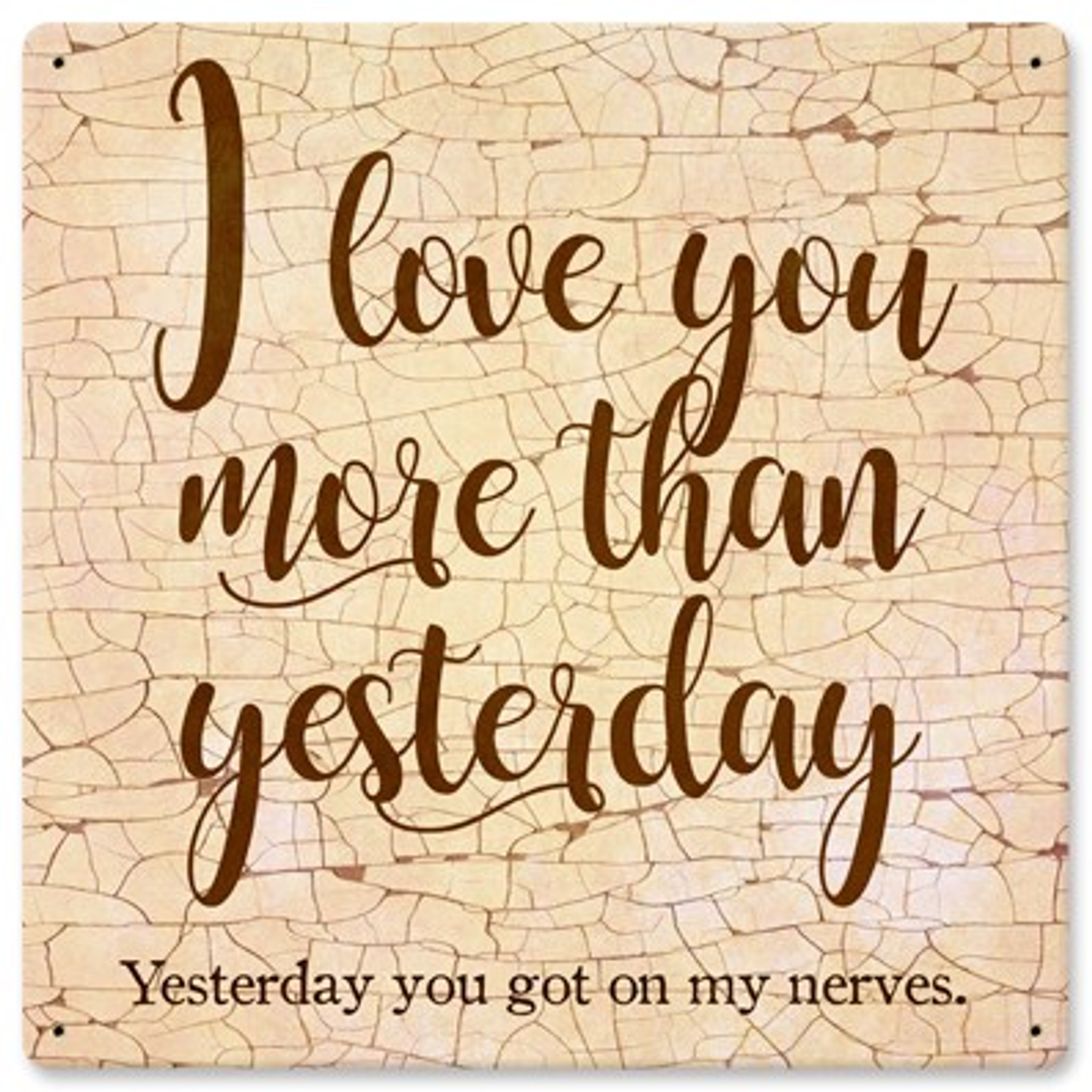 I Love You More Metal Sign 12 X 12 Inches I love you more than wine metal sign. jack and friends