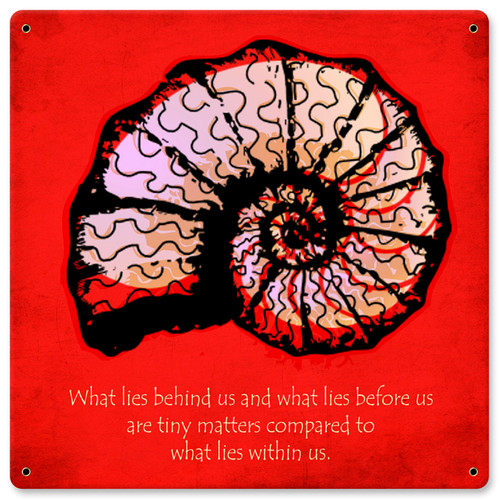 What Lies Behind Us Metal Sign 12 x 12 Inches