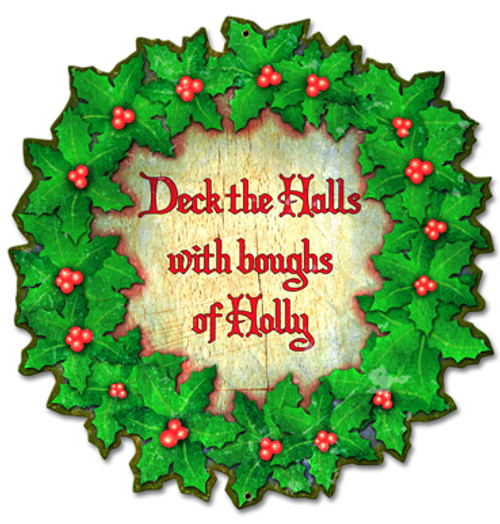 Deck The Halls Metal Sign 20 x 20 Inches