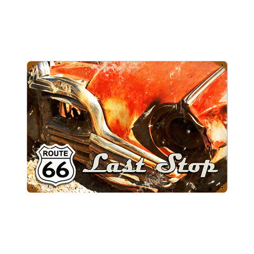 Route 66 Last Stop Metal Sign 18 x 12 Inches