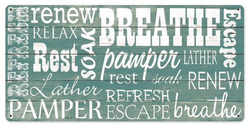 Breathe Pamper Refresh Metal Sign 24 x 12 Inches