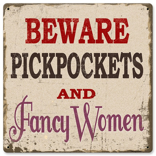 Pickpockets Metal Sign 12 x 12 Inches
