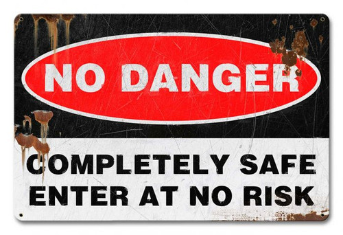 No Danger Distressed Metal Sign 18 x 12 Inches