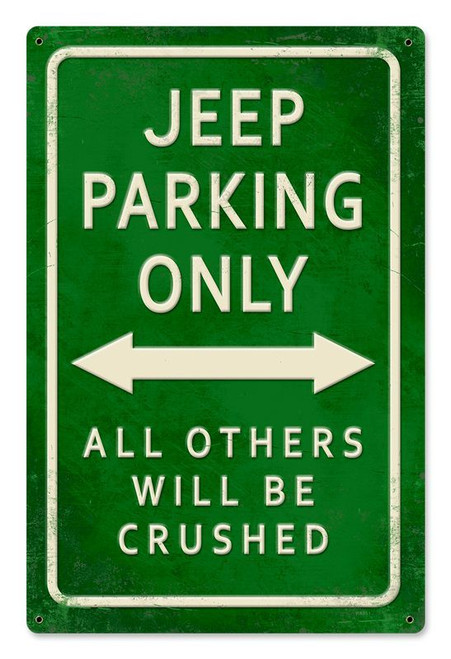 Jeep Parking Only Metal Sign 12 x 18 Inches