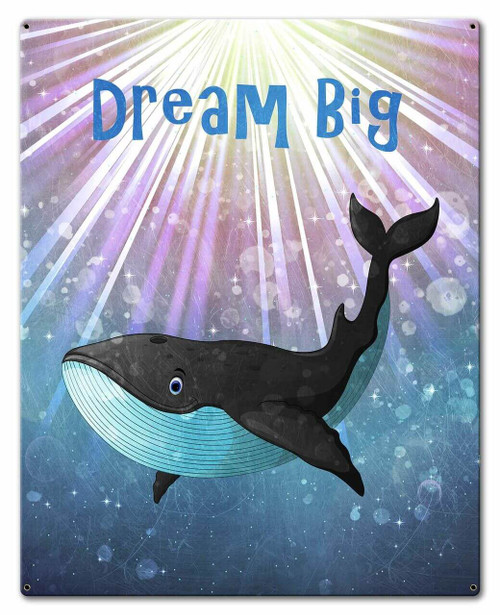 Dream Big Whale Metal Sign 24 x 30 Inches