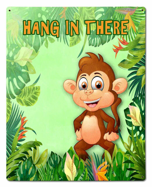 Hang In There Monkey Metal Sign 18 x 20 Inches
