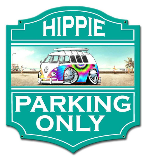 Hippie Parking Only Metal Sign 14 x 15 Inches