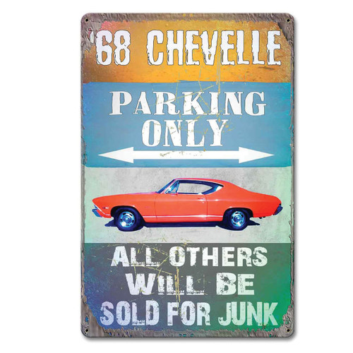 68 Chevelle Parking Only Metal Sign 12 x 18 Inches