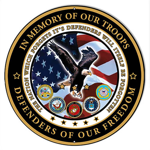 In Memory Of Our Troops Round Metal Sign 30 x 30 Inches