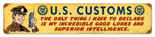 Vintage US Customs Metal Sign 6 x 28 Inches