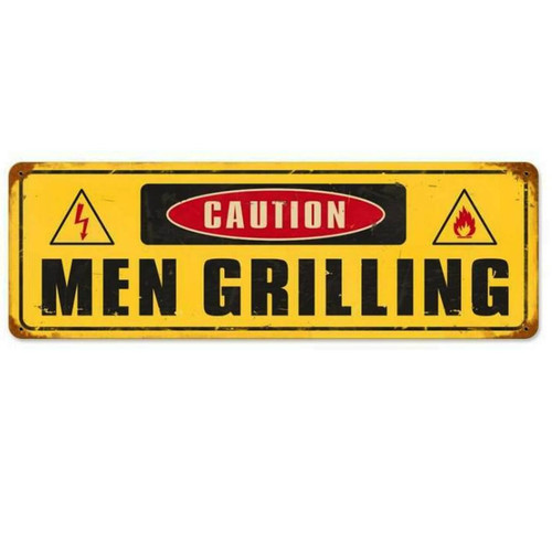 Caution Men Grilling Metal Sign 8 x 24  Inches