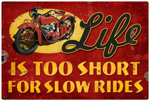 Retro Life Is Too Short Metal Sign  36 x 24 Inches