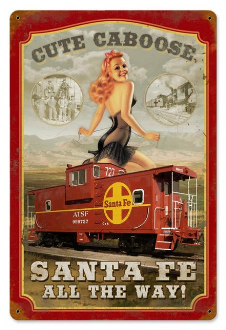 Retro Sante Fe Caboose  - Pin-Up Girl Metal Sign 18 x 12 Inches