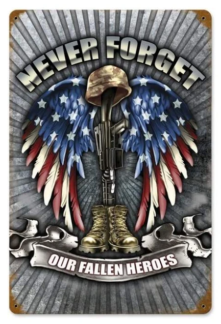 Vintage Fallen Heroes 12x18 metal sign with Never Forget lettering, camouflage helmet, upright rifle, combat boots, red white blue angel wings and silver sunburst