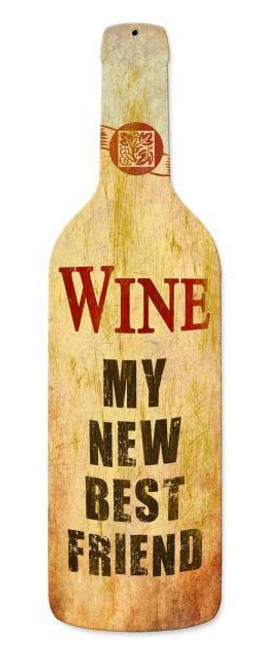 Wine Best Friend Custom Shape Metal Sign 8 x 26 Inches